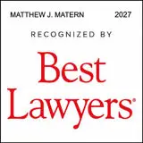 Best Lawyers 2027 - Matthew J. Matern