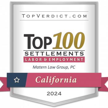 Top Verdict - Top 100 Settlements - Labor & Employment - California 2024 - Matern Law Group, PC
